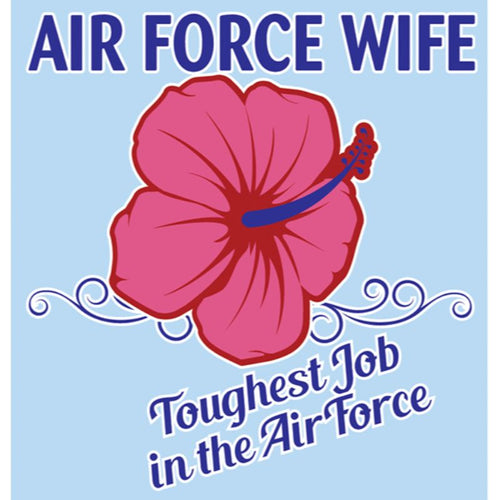 Air Force Wife Toughest Job in the Air Force Decal 3"x4"