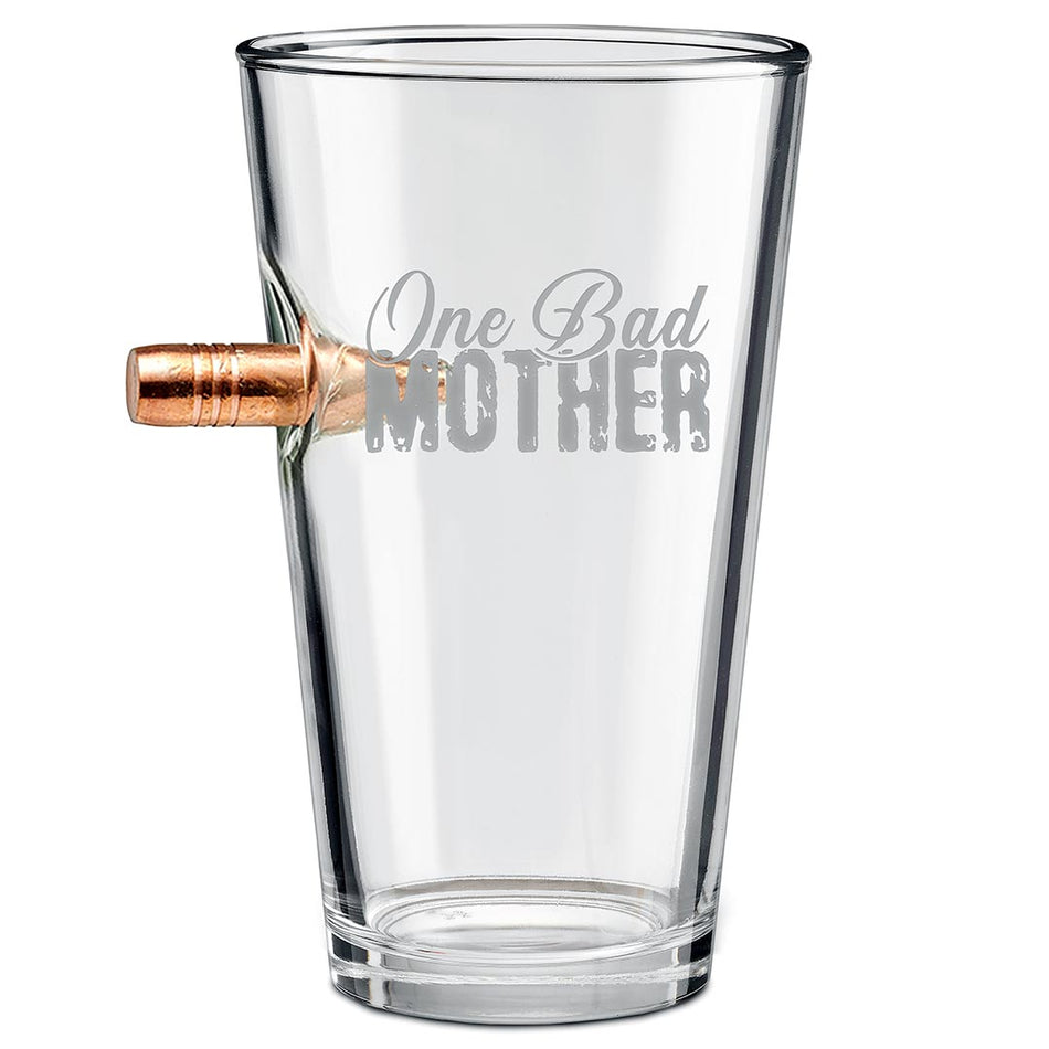 One Bad Mother Pint Glass With Embedded Bullet